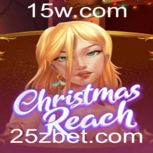 ChristmasReach: Explorando o Encantamento do Natal com 25z